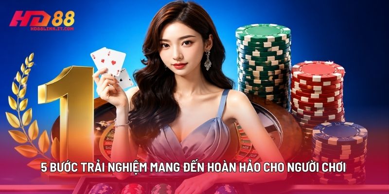 5 Bước Trải Nghiệm Mang Đến Hoàn Hảo Cho Người Chơi