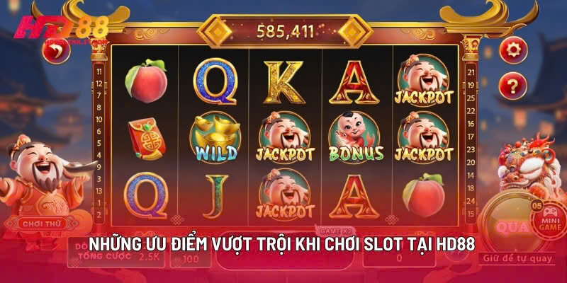 Những Ưu Điểm Vượt Trội Khi Chơi Slot Tại HD88